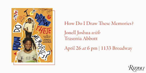 Imagem principal do evento How Do I Draw These Memories? by Jonell Joshua with Trasonia Abbott