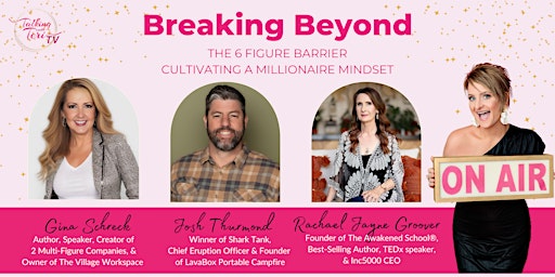 Breaking Beyond: Cultivating a Millionaire Mindset primary image