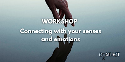 Hauptbild für Workshop - Connecting with your senses & emotions