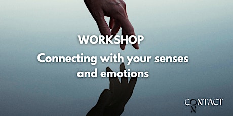 Workshop - Connecting with your senses & emotions