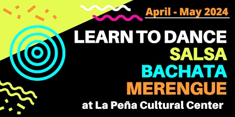 Beginners Salsa, Bachata & Merengue Dance Class Series (April 15 - May 6) primary image