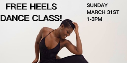 FREE HEELS DANCE CLASS: BY GODDESS MERLINE primary image