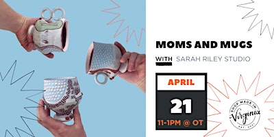 Primaire afbeelding van Moms and Mugs w/Sarah Riley Studio