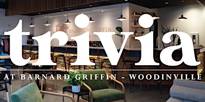 Hauptbild für Trivia Night - Barnard Griffin WOODINVILLE