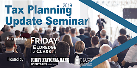 2019 Tax Planning Update Seminar - Fort Smith primary image