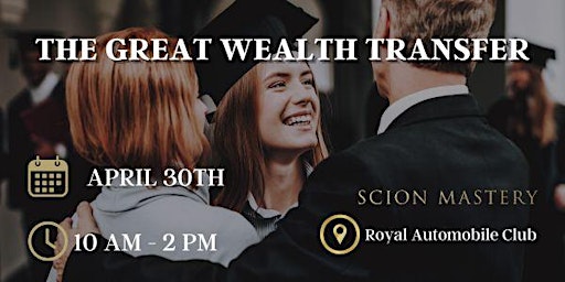 Imagem principal do evento The Great Wealth Transfer - Our role in the future of our children