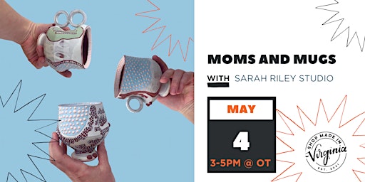 Imagem principal do evento Moms and Mugs w/Sarah Riley Studio
