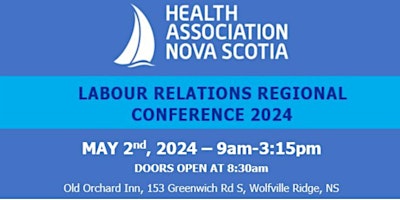 Labour Relations Regional Conference 2024 - Wolfville, NS primary image