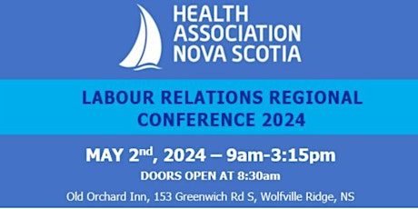 Labour Relations Regional Conference 2024 - Wolfville, NS