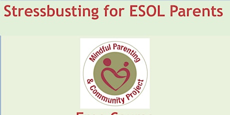 Stressbusting for Parents (with ESOL) Course (6 weeks)