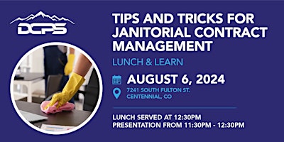 Lunch and Learn: Tips and Tricks for Janitorial Contract Management