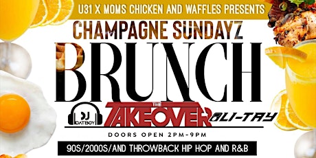 Mom's Chicken & Waffles presents: Champagne Sunday