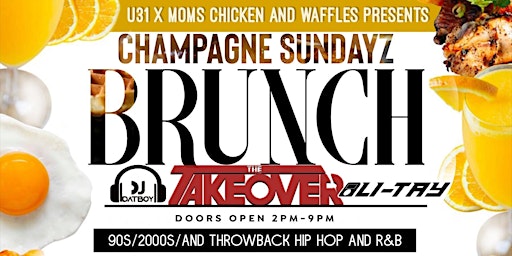 Mom's Chicken & Waffles presents: Champagne Sunday primary image