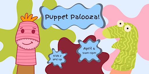 Imagem principal do evento Puppet Palooza! Kids Puppet-Making Event