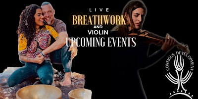 Immagine principale di A LIVE BREATHWORK AND VIOLIN EVENT 