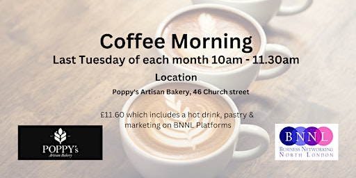 Coffee Morning with BNNL and Poppy's Artisan Bakery primary image