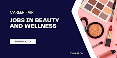 Hauptbild für Job Fair in Beauty and Wellness - Virtual Career Fair