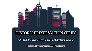 Historic Preservation Series: Historic Preservation in Oldenburg, IN  primärbild