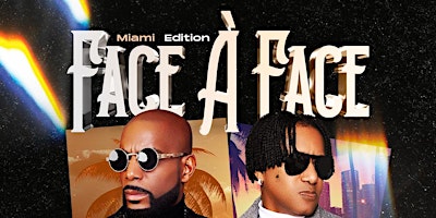 Primaire afbeelding van FACE A FACE Miami edition Jim Ram & Patrick Andrey Live