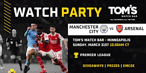 Imagem principal do evento Manchester City vs Arsenal at Tom's Watch Bar Minneapolis