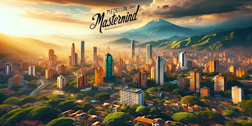 Primaire afbeelding van Medellin $1M+ Business Owners Mastermind - Quarter 2