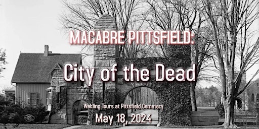 Macabre Pittsfield: City of the Dead primary image