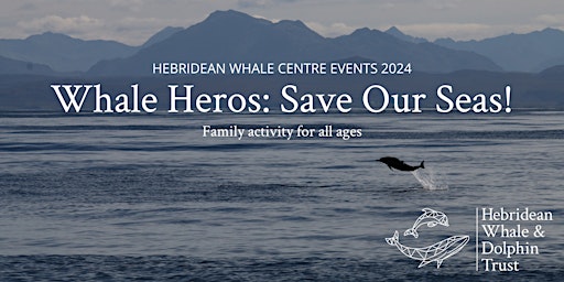 Imagem principal do evento Whale Heroes: Save Our Seas!