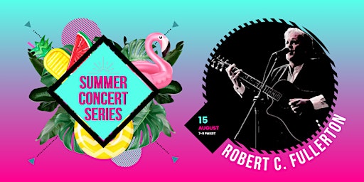 Image principale de 2024 Poolside Summer Concert Series feat. Robert C. Fullerton