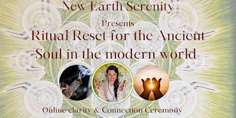 Ritual Reset for the Ancient Soul in the modern world