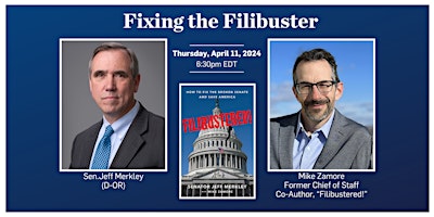 Imagen principal de Fixing the Filibuster:  A Conversation with Sen. Jeff Merkley (D-OR)