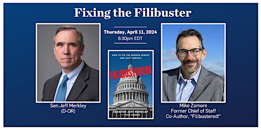 Immagine principale di Fixing the Filibuster:  A Conversation with Sen. Jeff Merkley (D-OR) 