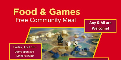 Imagen principal de April Community Dinner & Games Night