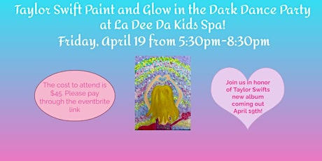 Taylor Swift themed GLOW & Paint Party ~ Clearwater Location