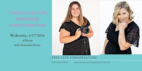 FREE Live Talk: Traveling for Wedding Photography with Samantha Reese
