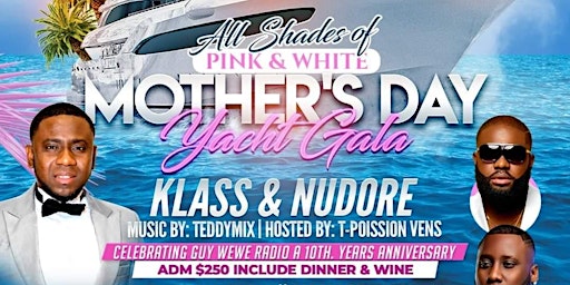 Image principale de ALL SHADES  OF PINK & WHITE MOTHERS DAY YACHT  GALA