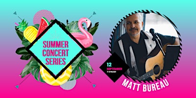 2024 Poolside Summer Concert Series feat. Matt Bureau primary image