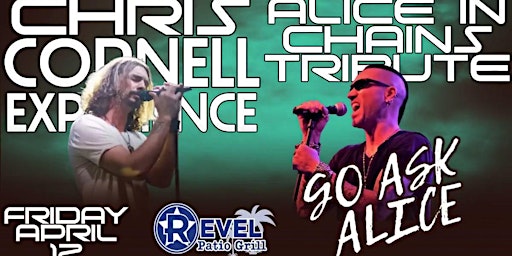 Imagem principal do evento Chris Cornell Experience & Alice in Chains Tribute - Go Ask Alice