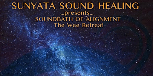 Hauptbild für Sunyata Sound Healing Presents: A Soundbath of Alignment