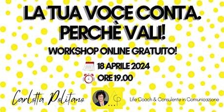 WORKSHOP: LA TUA VOCE CONTA. PERCHÈ VALI!