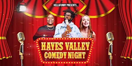 Hayes Valley Comedy Night (NOW AT THE NECK OF THE WOODS)