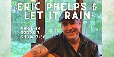 Hauptbild für Eric Phelps and Let it Rain at Hawks & Reed