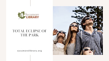 Total Eclipse of the Park: Solar Eclipse Viewing Party