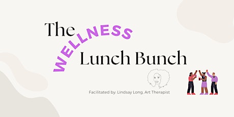 The Wellness Lunch Bunch - Workshop