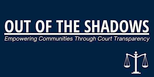 Imagen principal de Out of the Shadows: Empowering Communities Through Court Transparency