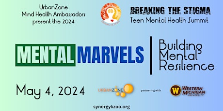 Mental Marvels: Building Mental Resilience (TEEN Mental Health Summit)