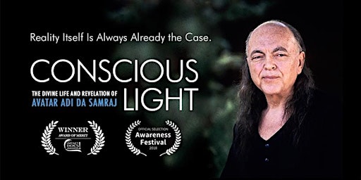 Imagem principal de Conscious Light : A film on the Divine life and revelation of Adi Da Samraj