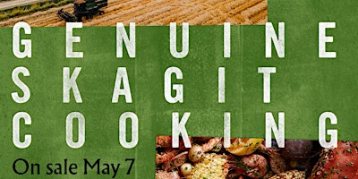Imagem principal do evento Genuine Skagit Cooking Launch Party
