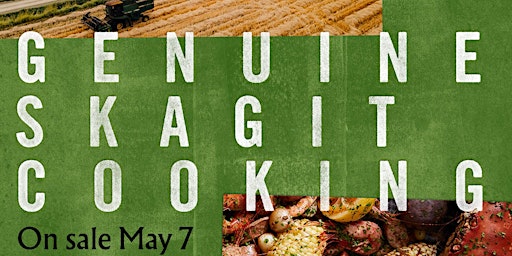 Image principale de Genuine Skagit Cooking Launch Party