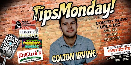 Hauptbild für Just The Tips  Comedy Show Headlining Colton Irvine + Open Mic