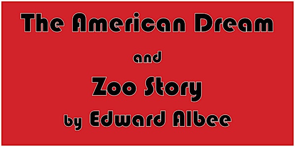 "The American Dream" and "Zoo Story" by Edward Albee
